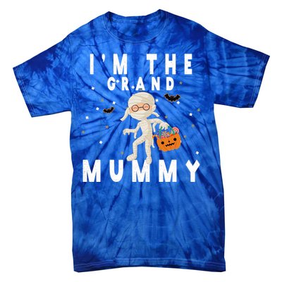 Funny Grandma Halloween Cute Gift IM The Grand Mummy Gift Tie-Dye T-Shirt