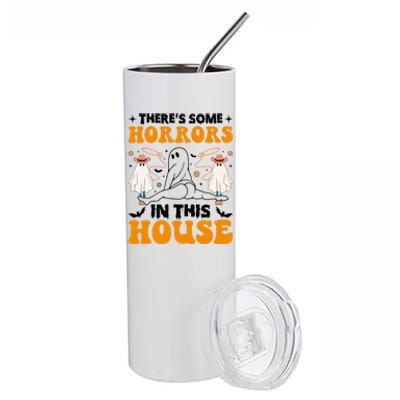 Funny Ghost Halloween ThereS Some Horrors In This House Gift Stainless Steel Tumbler