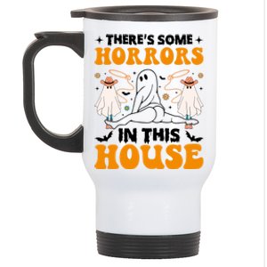 Funny Ghost Halloween ThereS Some Horrors In This House Gift Stainless Steel Travel Mug