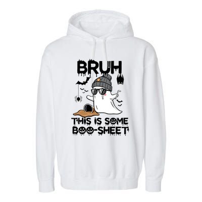 Funny Ghost Halloween Humor Bruh This Is Some Boo Sheet Meaningful Gift Garment-Dyed Fleece Hoodie