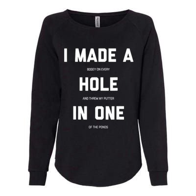 Funny Golf Hole In One Golf Gag Gifts Womens California Wash Sweatshirt