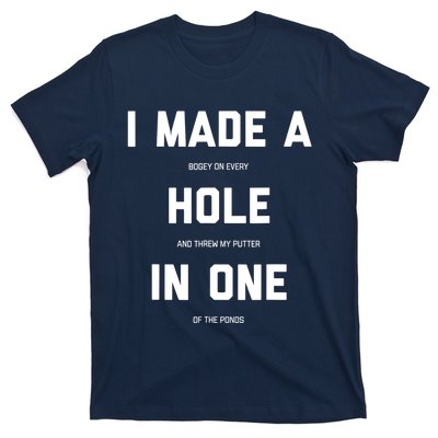 Funny Golf Hole In One Golf Gag Gifts T-Shirt