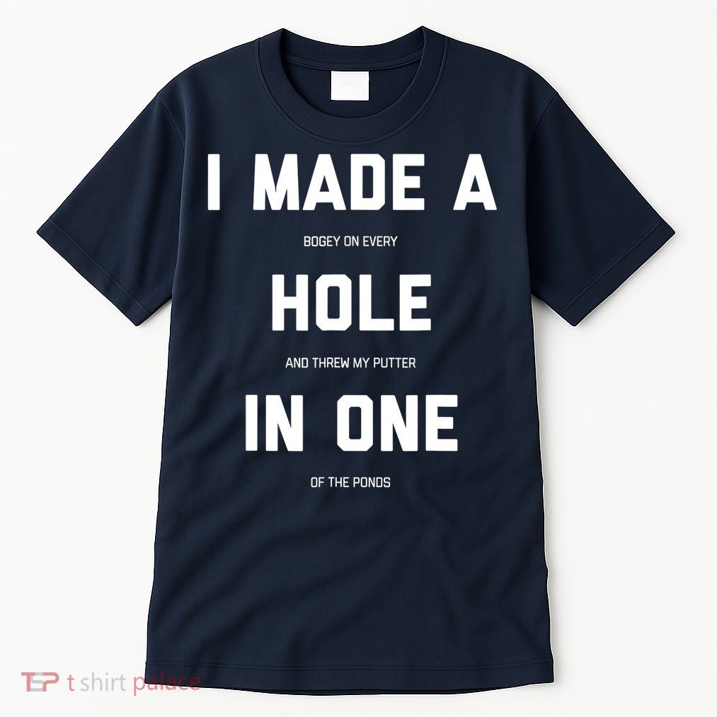 Funny Golf Hole In One Golf Gag Gifts Tall T-Shirt