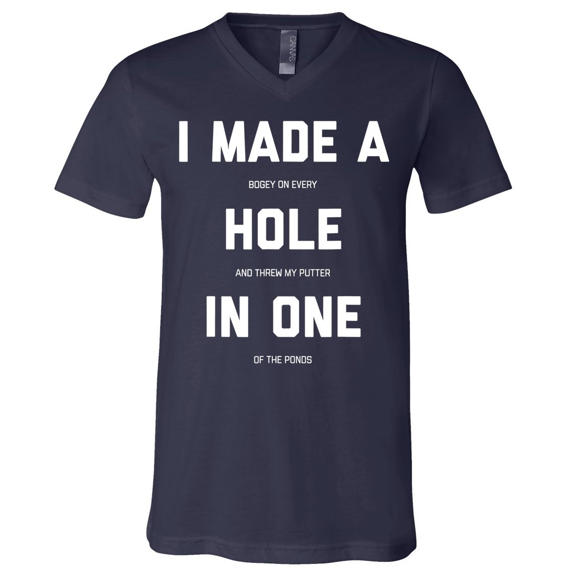 Funny Golf Hole In One Golf Gag Gifts V-Neck T-Shirt