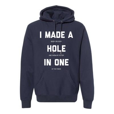 Funny Golf Hole In One Golf Gag Gifts Premium Hoodie