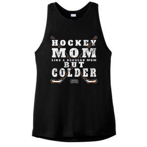 Funny Gift Hockey Mom Gift Like A Regular Mom But Colder Gift Meaningful Gift Ladies PosiCharge Tri-Blend Wicking Tank