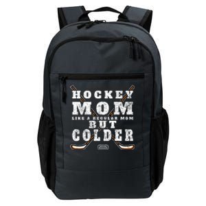 Funny Gift Hockey Mom Gift Like A Regular Mom But Colder Gift Daily Commute Backpack