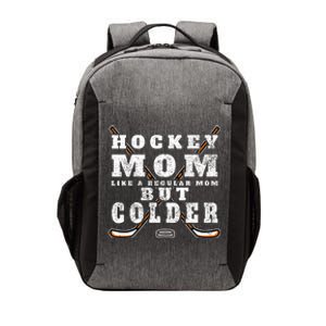 Funny Gift Hockey Mom Gift Like A Regular Mom But Colder Gift Vector Backpack