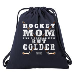 Funny Gift Hockey Mom Gift Like A Regular Mom But Colder Gift Drawstring Bag