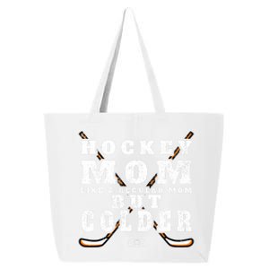 Funny Gift Hockey Mom Gift Like A Regular Mom But Colder Gift 25L Jumbo Tote