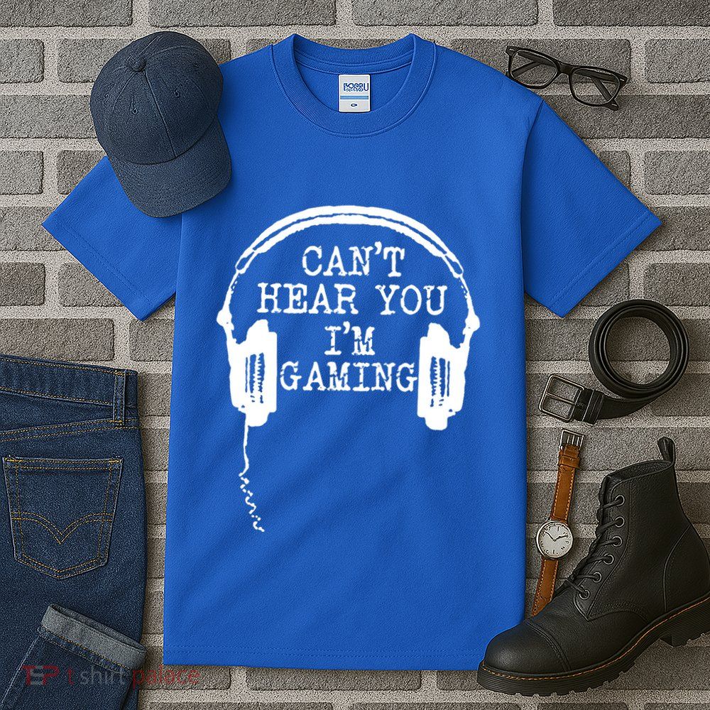 Funny Gamer Headset I Can't Hear You I'm Gaming Great Gift Tall T-Shirt