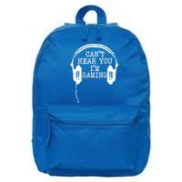 Funny Gamer Headset I Can't Hear You I'm Gaming Great Gift 16 in Basic Backpack