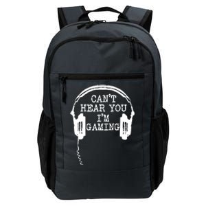 Funny Gamer Headset I Can't Hear You I'm Gaming Great Gift Daily Commute Backpack