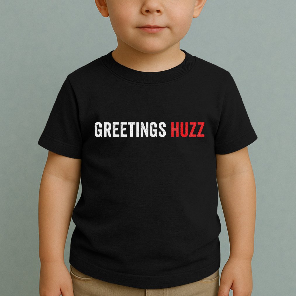 Funny Greetings Huzz Funny Gen Z Gen Alpha Slang Viral Meme Toddler T-Shirt
