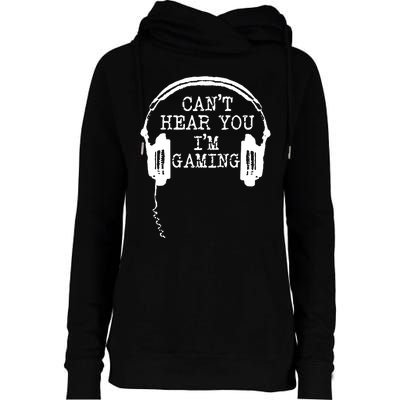 Funny Gamer Headset I CanT Hear You IM Gaming Womens Funnel Neck Pullover Hood