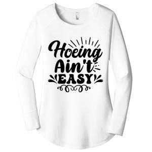 Funny Garden Hoe Hoeing Aint Easy Women's Perfect Tri Tunic Long Sleeve Shirt