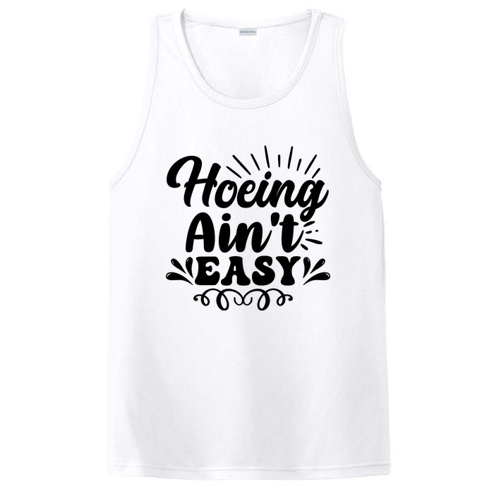 Funny Garden Hoe Hoeing Aint Easy PosiCharge Competitor Tank