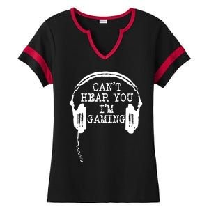 Funny Gamer Headset I Cant Hear You Im Gaming Ladies Halftime Notch Neck Tee