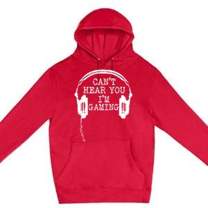 Funny Gamer Headset I Cant Hear You Im Gaming Premium Pullover Hoodie