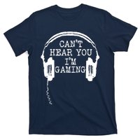 Funny Gamer Headset I Cant Hear You Im Gaming T-Shirt