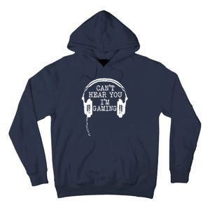 Funny Gamer Headset I Cant Hear You Im Gaming Tall Hoodie