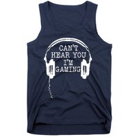 Funny Gamer Headset I Cant Hear You Im Gaming Tank Top