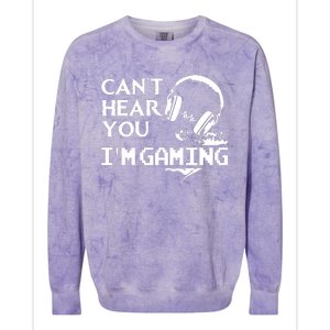 Funny Gamer Headset I Cant Hear You Im Gaming Colorblast Crewneck Sweatshirt