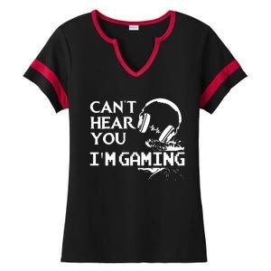 Funny Gamer Headset I Cant Hear You Im Gaming Ladies Halftime Notch Neck Tee