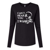 Funny Gamer Headset I Cant Hear You Im Gaming Womens Cotton Relaxed Long Sleeve T-Shirt