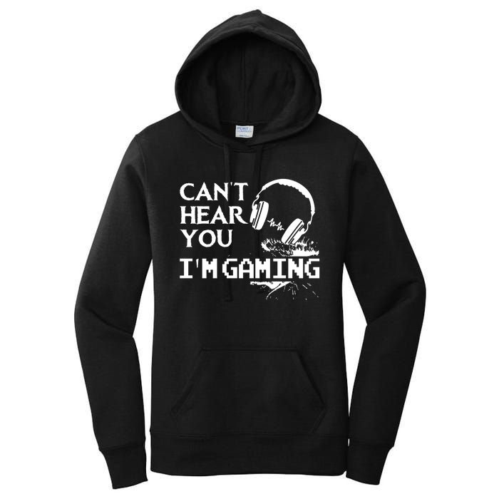 Funny Gamer Headset I Cant Hear You Im Gaming Women's Pullover Hoodie