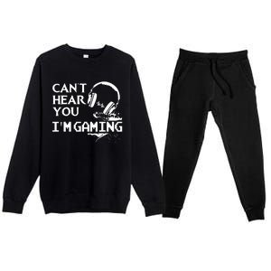 Funny Gamer Headset I Cant Hear You Im Gaming Premium Crewneck Sweatsuit Set