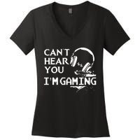 Funny Gamer Headset I Cant Hear You Im Gaming Women's V-Neck T-Shirt