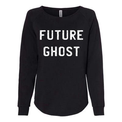 Future Ghost Humor Dark Dark Creepy Emo Punk Horror Gothic Gift Womens California Wash Sweatshirt