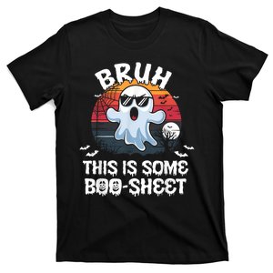 Funny Ghost Halloween Humor Bruh This Is Some Boo Sheet T-Shirt