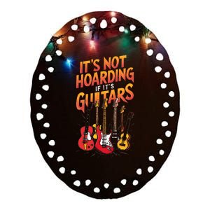 Funny Guitar Hoarding Joke Rock Music Fan Musician Ceramic Oval Ornament