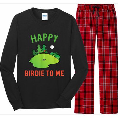 Funny Golf Happy Birdie To Me Golfer Dad Uncle Birthday Gift Long Sleeve Pajama Set