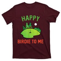 Funny Golf Happy Birdie To Me Golfer Dad Uncle Birthday Gift T-Shirt