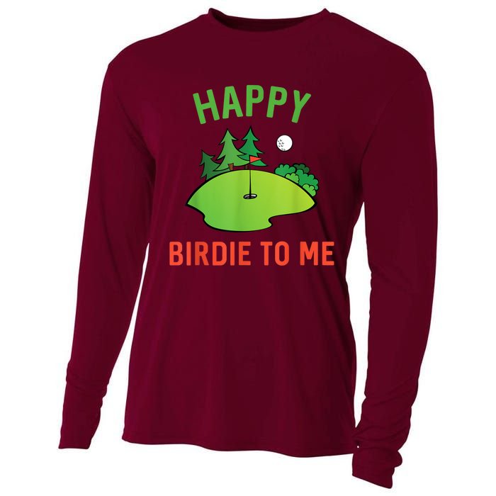 Funny Golf Happy Birdie To Me Golfer Dad Uncle Birthday Gift Cooling Performance Long Sleeve Crew