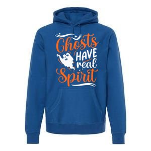 Funny Ghosts Have Real Spirit Halloween Costume Gift Premium Hoodie