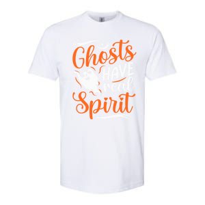 Funny Ghosts Have Real Spirit Halloween Costume Gift Softstyle CVC T-Shirt