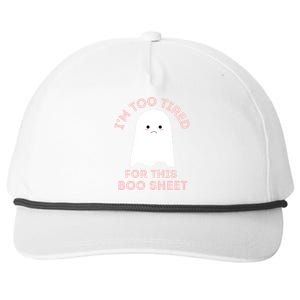 Funny Ghost Halloween Too Tired For This Boo Sheet Gift Snapback Five-Panel Rope Hat