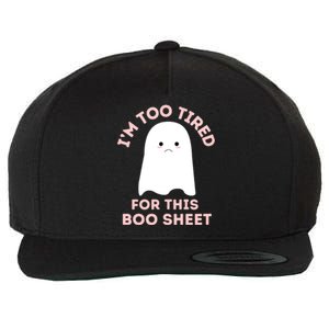 Funny Ghost Halloween Too Tired For This Boo Sheet Gift Wool Snapback Cap