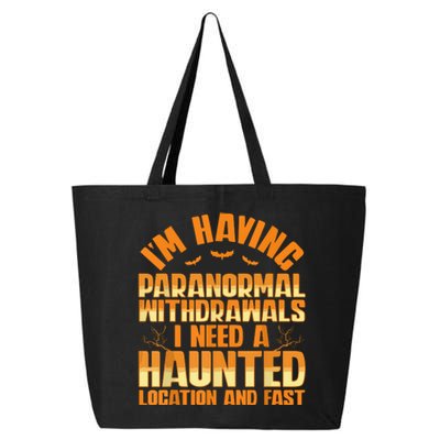 Funny Ghost Hunting Paranormal Quote Haunted Hunter 25L Jumbo Tote