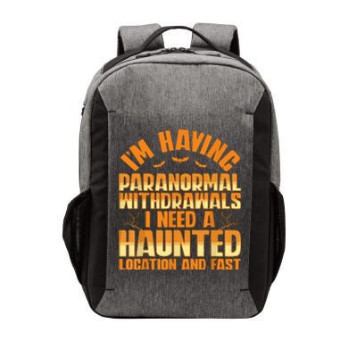 Funny Ghost Hunting Paranormal Quote Haunted Hunter Vector Backpack