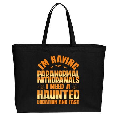 Funny Ghost Hunting Paranormal Quote Haunted Hunter Cotton Canvas Jumbo Tote