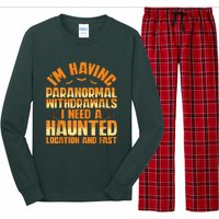 Funny Ghost Hunting Paranormal Quote Haunted Hunter Long Sleeve Pajama Set