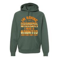 Funny Ghost Hunting Paranormal Quote Haunted Hunter Premium Hoodie