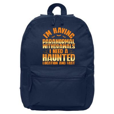 Funny Ghost Hunting Paranormal Quote Haunted Hunter 16 in Basic Backpack