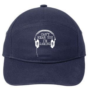 Funny Gamer Headset I Cant Hear You Im Gaming 7-Panel Snapback Hat