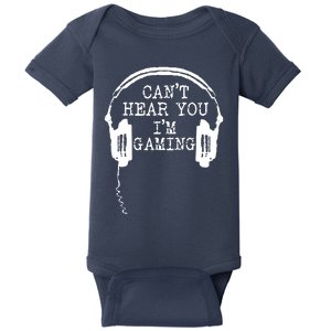 Funny Gamer Headset I Cant Hear You Im Gaming Baby Bodysuit